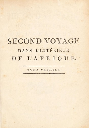 Cover for Second voyage dans l'intérieur de l'Afrique, par le Cap de Bonne-Espérance, dans les années 1783, 84 et 85