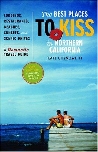 Cover for The Best Places to Kiss in Northern California