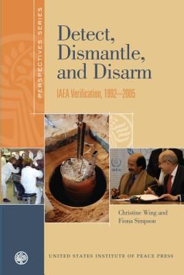 Cover for Detect Dismantle And Disarm Iaea Verification 19922005