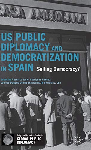 Cover for US Public Diplomacy and Democratization in Spain