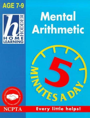 Cover for Mental Arithmetic (Hodder Home Learning 5 Minutes a Day: Age 7-9)