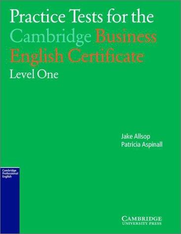Cover for Practice Tests for the Cambridge Business English Certificate Level 1