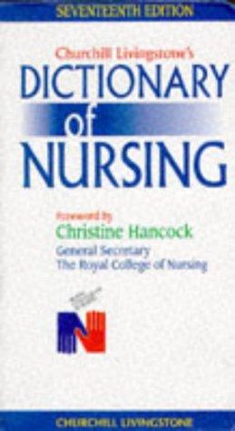 Cover for Churchill Livingstones Dictionary of Nursing