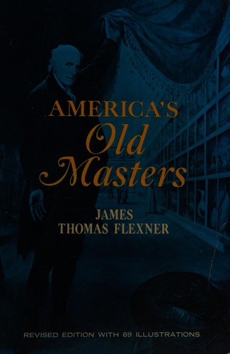 Cover for America's Old Masters Revised Edition With 69 Illustrations