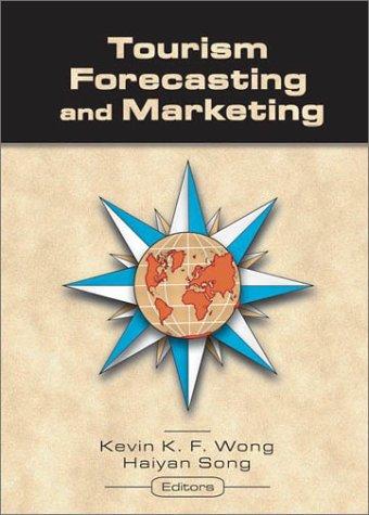 Cover for Tourism Forecasting and Marketing (Monograph Published Simultaneously As the Journal of Travel & Tourism Marketing, 1/2) (Monograph Published Simultaneously ... Journal of Travel & Tourism Marketing, 1/2)