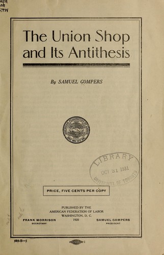 Cover for The union shop and its antithesis