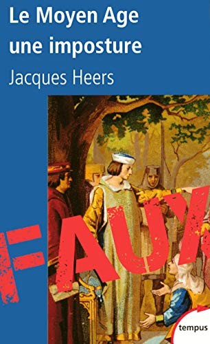 Cover for Le Moyen Age, une imposture