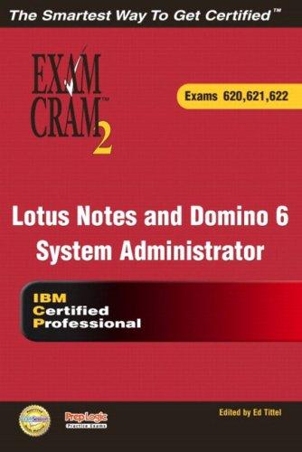 Cover for Lotus Notes and Domino 6 System Administrator Exam Cram 2 (620, 621, 622)