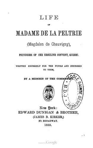 Cover for Life of Madame de La Peltrie (Magdalen de Chauvigny)