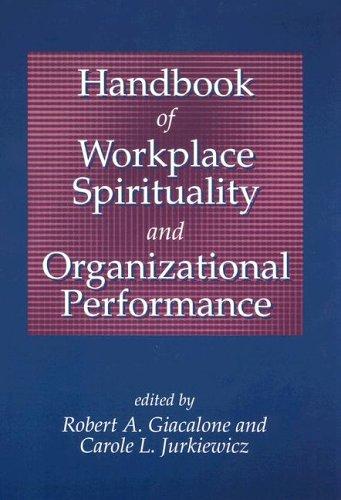 Cover for Handbook of Workplace Spirtuality And Organizational Performance