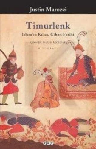 Cover for Timurlenk İslam'ın Kılıcı, Cihan Fatihi