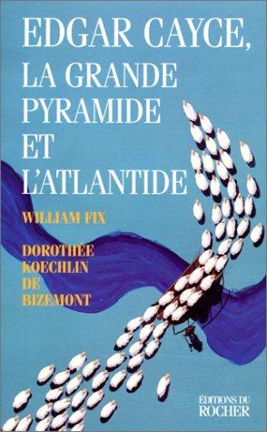 Cover for Edgar Cayce "La grande pyramide et l'Atlantide"