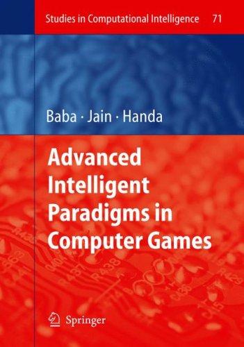 Cover for Advanced Intelligent Paradigms in Computer Games (Studies in Computational Intelligence) (Studies in Computational Intelligence)
