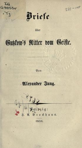 Cover for Briefe über Gutzkow's Ritter vom Geiste.