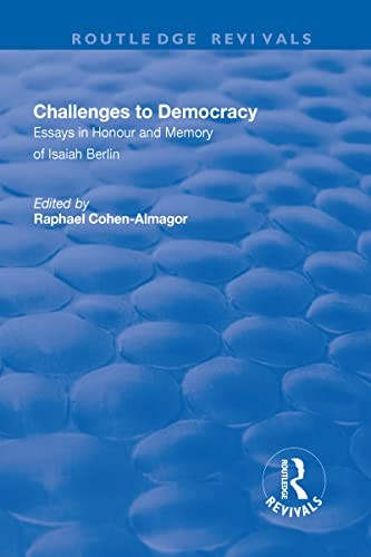 Cover for Challenges to Democracy : Essays in Honour and Memory of Isaiah Berlin