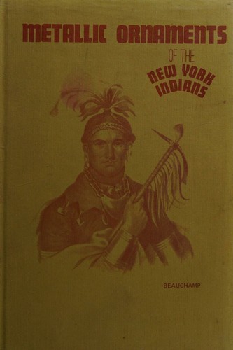 Cover for Metallic ornaments of the New York Indians