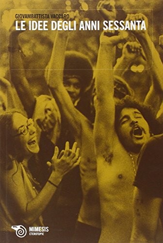 Cover for Le idee degli anni Sessanta