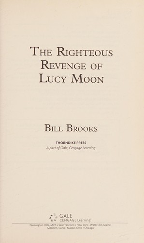 Cover for The righteous revenge of Lucy Moon