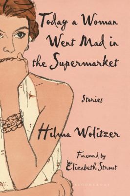 Cover for Today a Woman Went Mad in the Supermarket