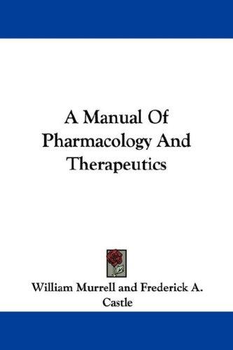 Cover for A Manual Of Pharmacology And Therapeutics
