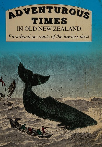 Cover for Adventurous times in old New Zealand