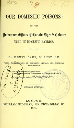 Cover for Our domestic poisons, or, The poisonous effects of certain dyes & colours used in domestic fabrics