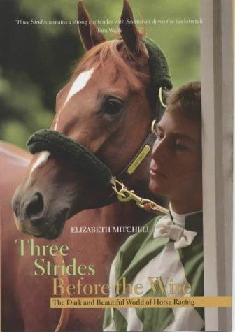 Cover for Three Strides Before The Wire
