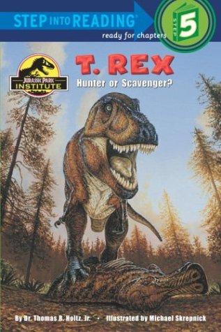 Cover for T. Rex: Hunter or Scavenger?