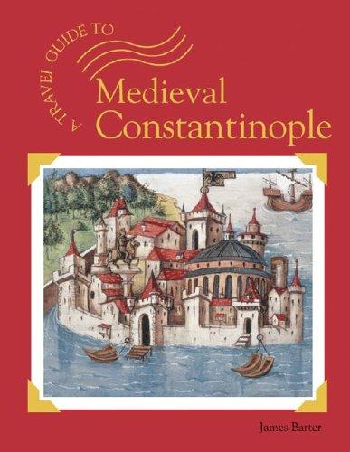Cover for Medieval Constantinople (A Travel Guide To...)