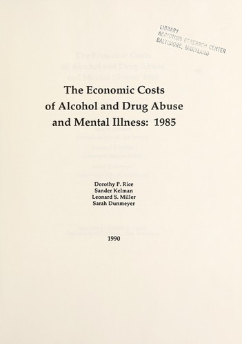 Cover for The economic costs of alcohol and drug abuse and mental illness, 1985