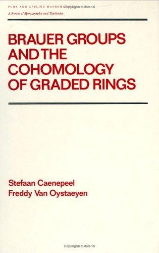 Cover for Brauer groups and the cohomology of graded rings