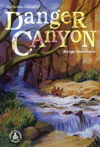 Cover for Danger Canyon (Cover-to-Cover Novels: Adventure)