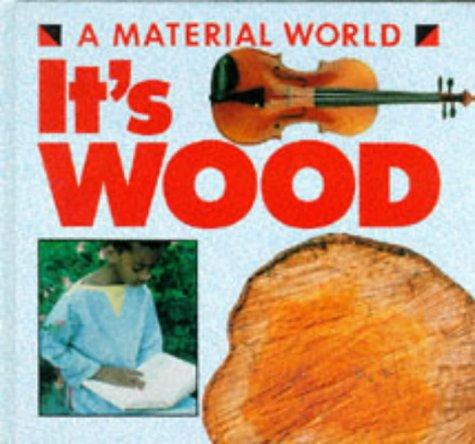 Cover for It's Wood (Material World)