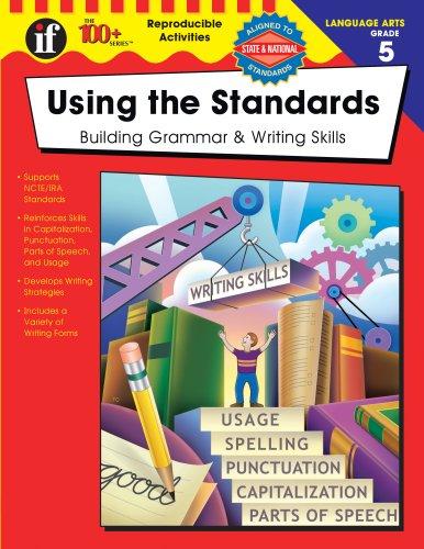 Cover for Using the Standards - Building Grammar & Writing Skills, Grade 5 (The 100+Reproducible Activities)