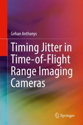 Cover for Timing Jitter in Time-Of-Flight Range Imaging Cameras