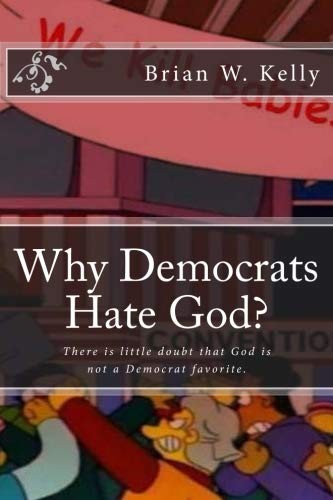 Cover for Why Democrats Hate God?