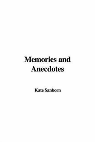 Cover for Memories and Anecdotes
