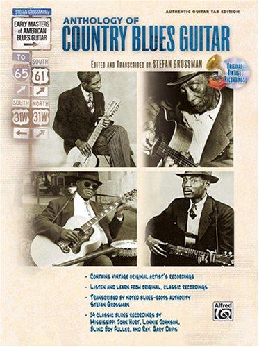 Cover for The Anthology of Country Blues Guitar (Stefan Grossmans Early Masters of American Blues Guitar)