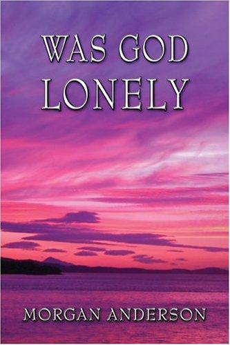 Cover for Was God Lonely