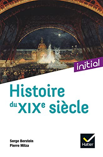 Cover for Initial - Histoire du XIXe siècle - Nouvelle édition 2021