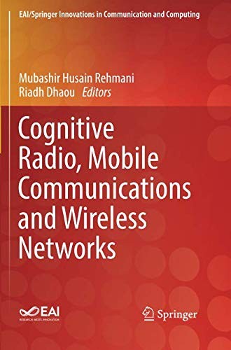 Cover for Cognitive Radio, Mobile Communications and Wireless Networks
