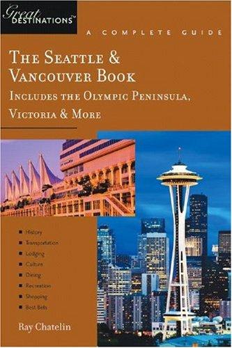Cover for The Seattle & Vancouver Book, A Complete Guide