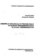 Cover for Absorpcja kwalifikacji w procesie pracy w polskich przedsiębiorstwach w latach osiemdziesiątych