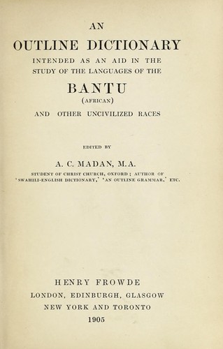 Cover for An outline dictionary intended as an aid in the study of the languages of the Bantu (African) and other uncivilized races