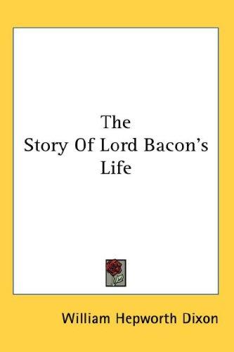 Cover for The Story Of Lord Bacon's Life