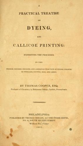 Cover for A practical treatise on dyeing, and callicoe printing