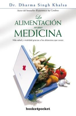 Cover for La Alimentacin Como Medicina Ms Salud Y Vitalidad Gracias A Los Alimentos Que Curan