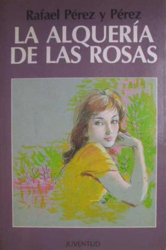 Cover for La alquería de las rosas