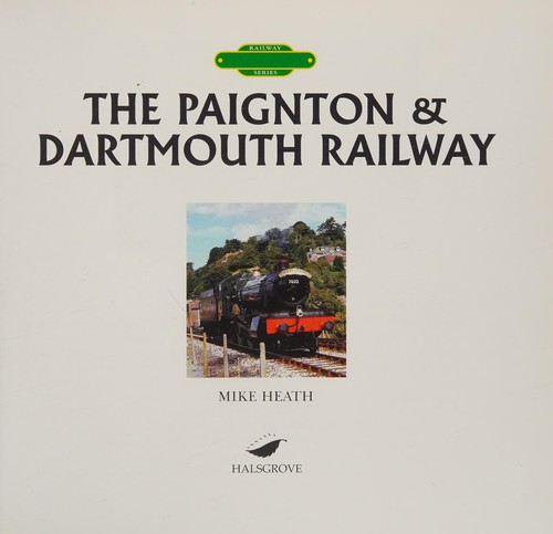 Cover for The Paignton and Dartmouth Railway