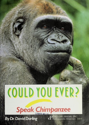 Cover for Could you ever speak chimpanzee?